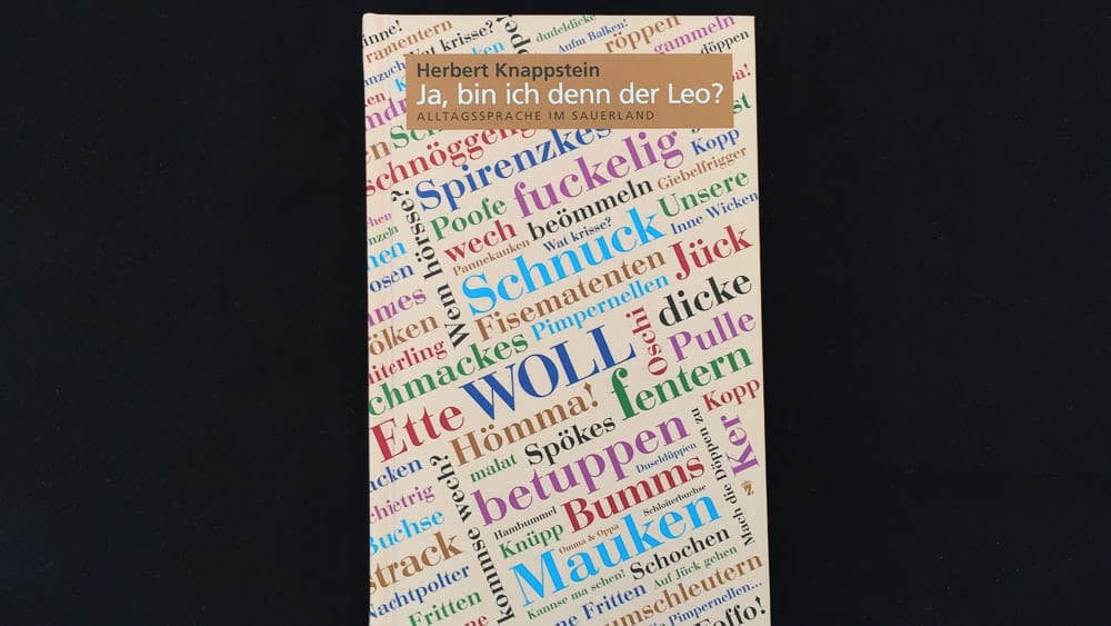 Buchvorstellung Ja bin ich denn der Leo - Alltagssprache im Sauerland